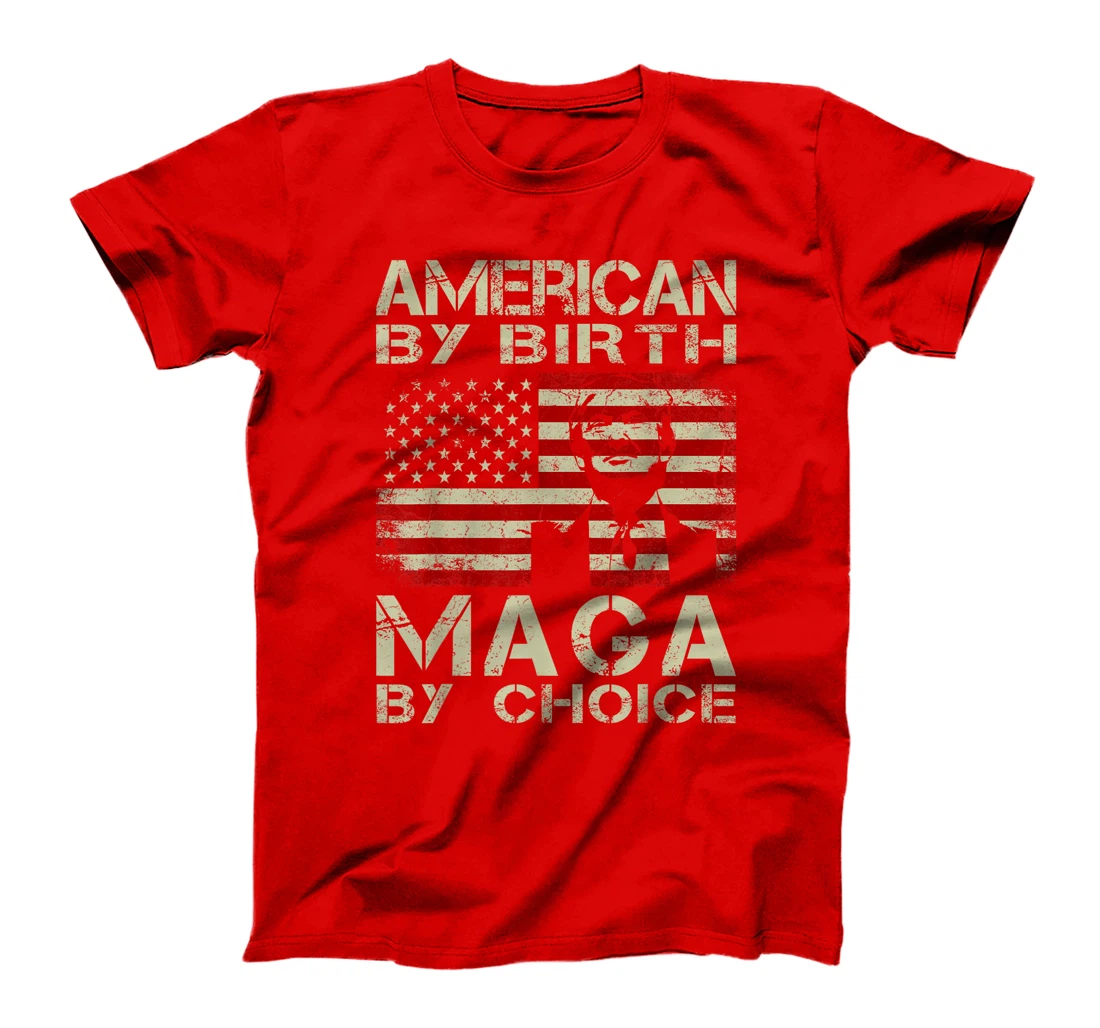 American By Birth MAGA By Choice Pro Trump 2024 US Flag T-Shirt