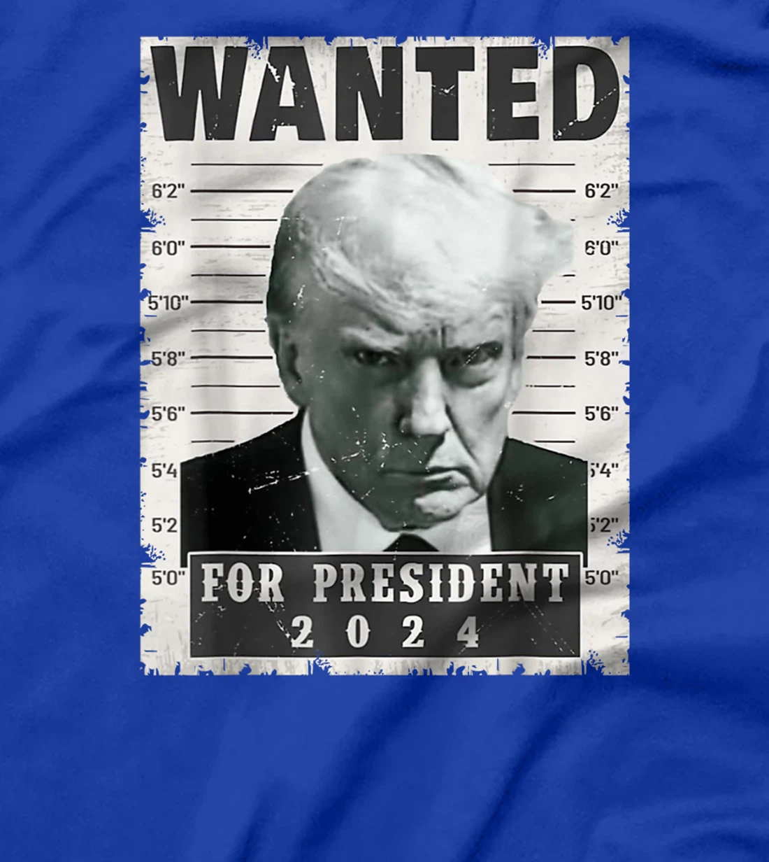 Donald Trump Wanted for President 2024 Trump Mug Shot T-Shirt