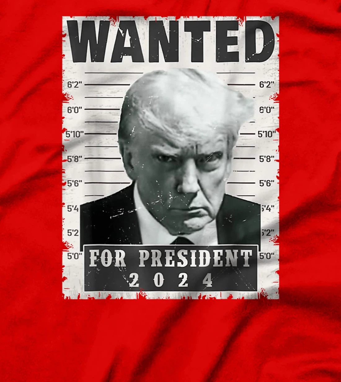 Donald Trump Wanted for President 2024 Trump Mug Shot T-Shirt