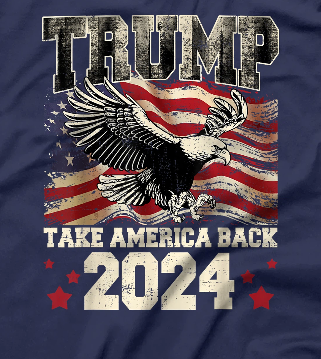 Womens Donald Trump 2024 Take America Back American Flag Patriotic T-Shirt