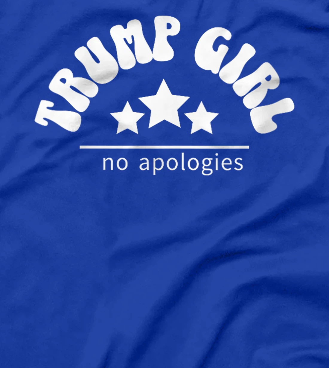Womens Trump Girl No Apologies Trump 2024 Election Retro Patriotic T-Shirt