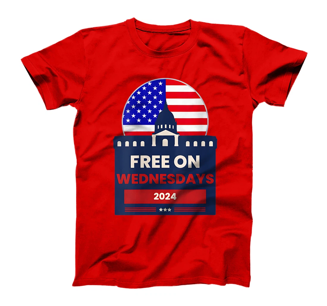 Womens Election Funny Trump Biden Saying Free On Wednesdays 2024 T-Shirt
