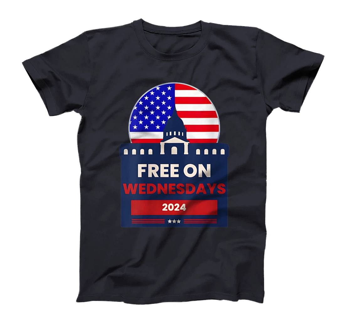 Womens Election Funny Trump Biden Saying Free On Wednesdays 2024 T-Shirt