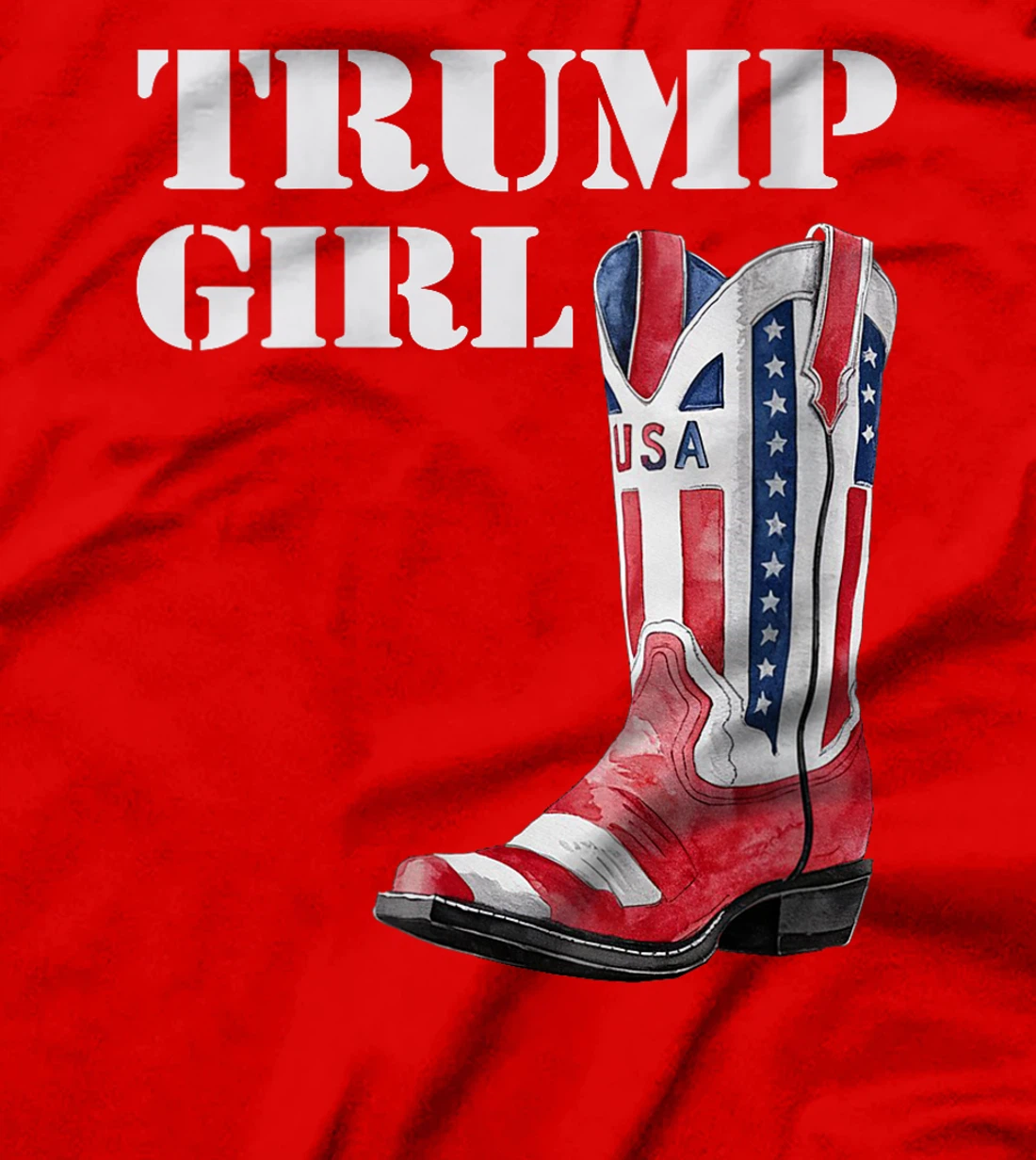 Womens Funny Trump Election, Trump Girl Heel Boot US Flag T-Shirt