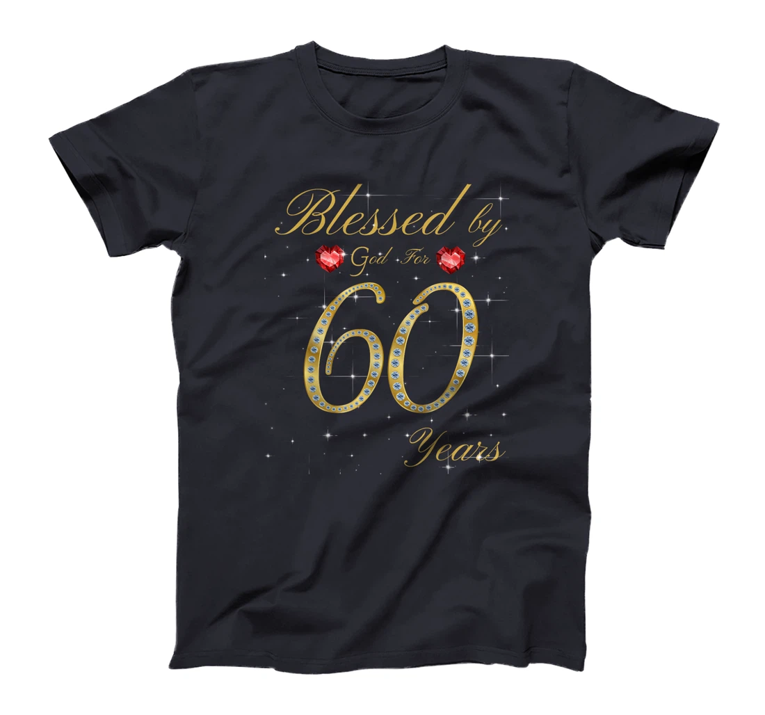 Blessed By God For 60 Years Old 60th Birthday For Women T-Shirt