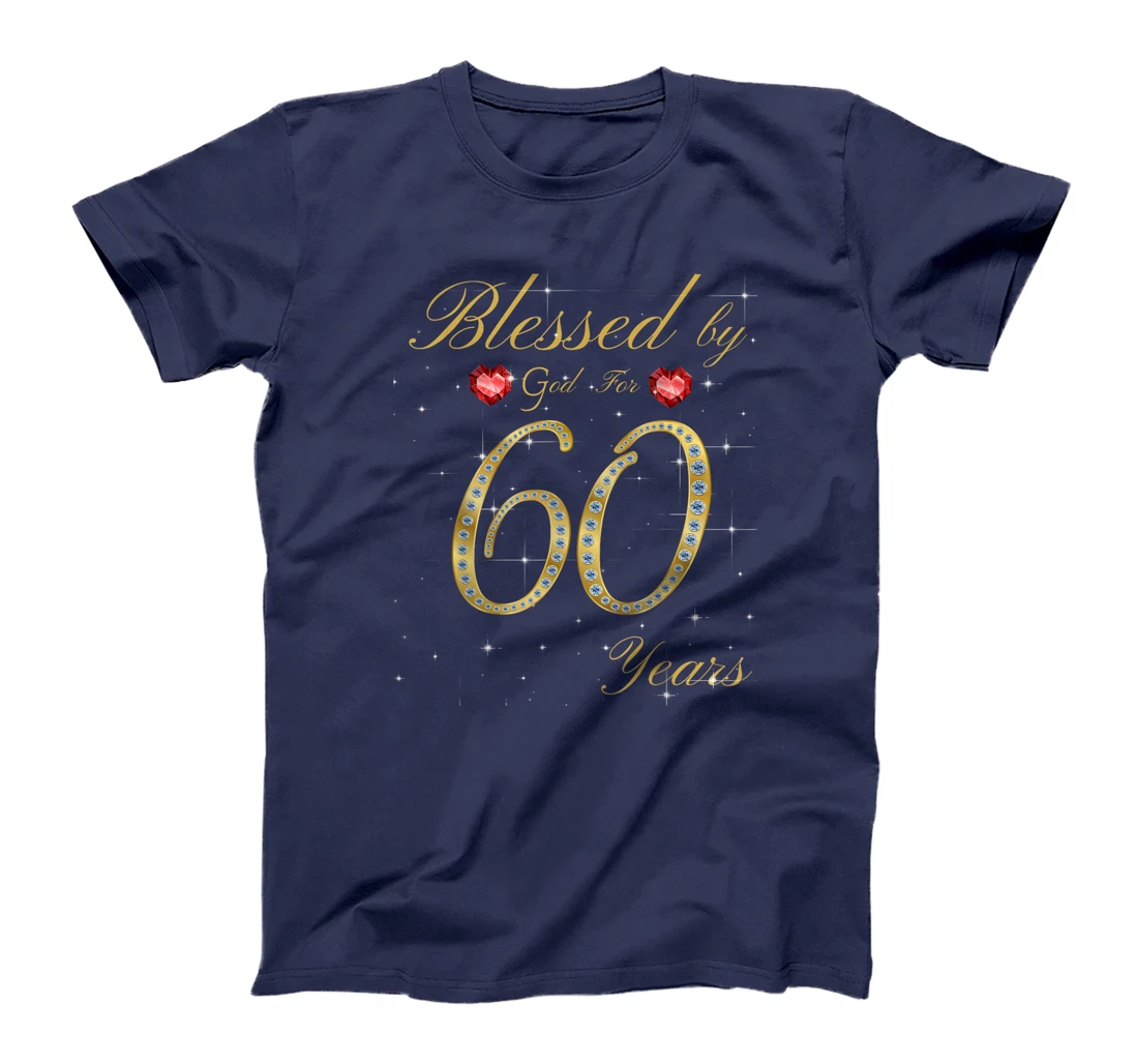 Blessed By God For 60 Years Old 60th Birthday For Women T-Shirt