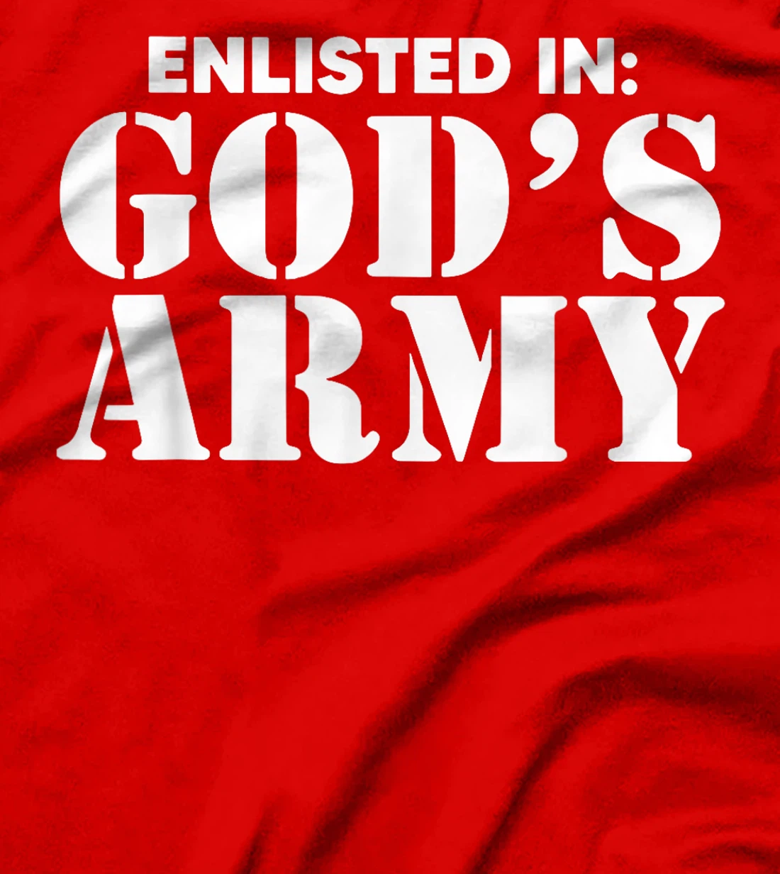 Enlisted In God's Army T-Shirt
