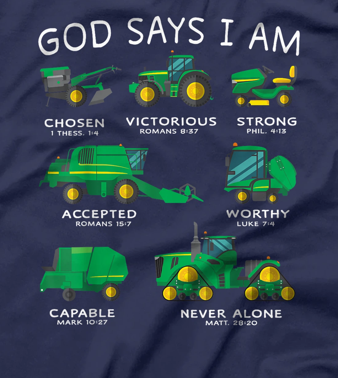 God Says I Am Tractor Farm Truck Toddler Kids Bible Verse T-Shirt