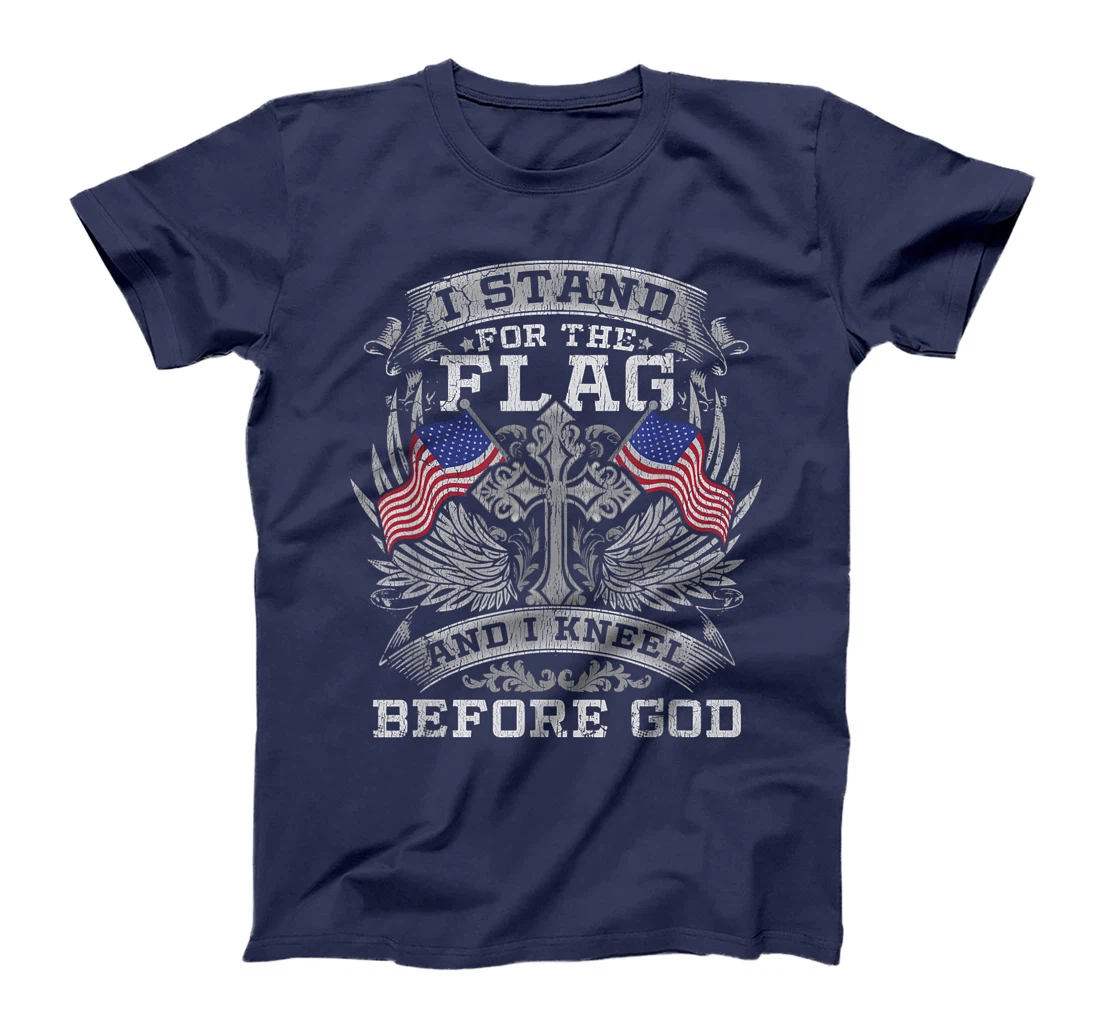 Stand For The Flag Kneel Before God USA America T-Shirt
