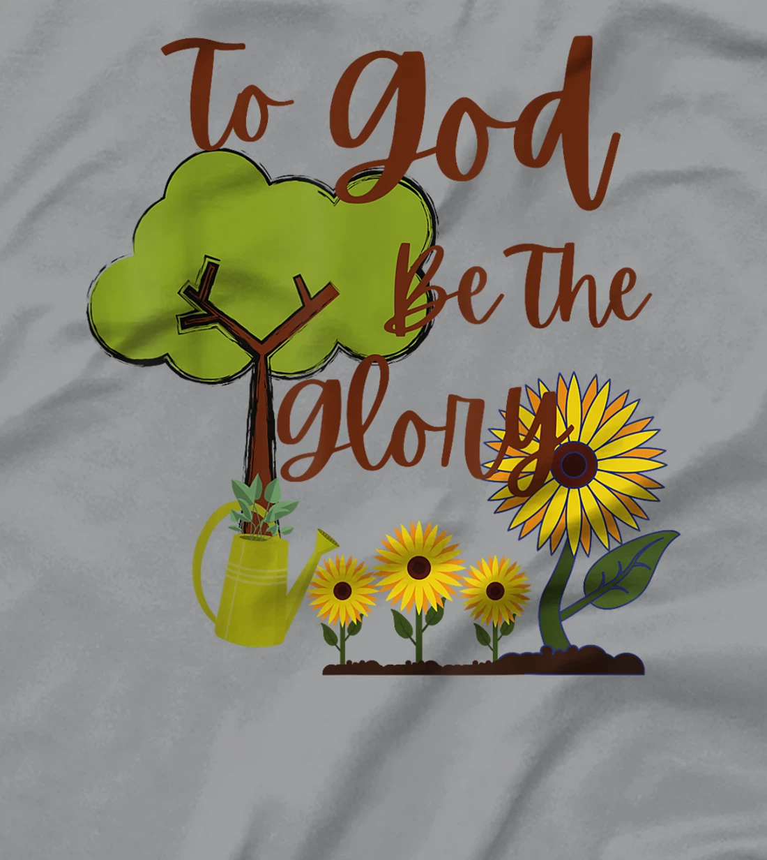 To God Be The Glory Christian Quote T-Shirt