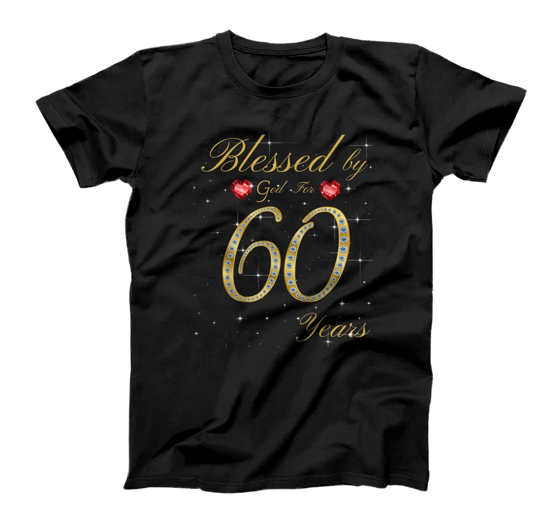 Blessed By God For 60 Years Old 60th Birthday For Women T-Shirt