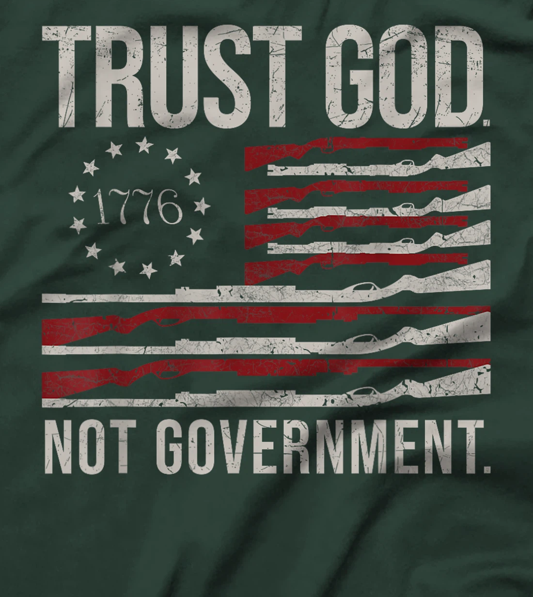 trust God not government - Anti-Government Political T-Shirt