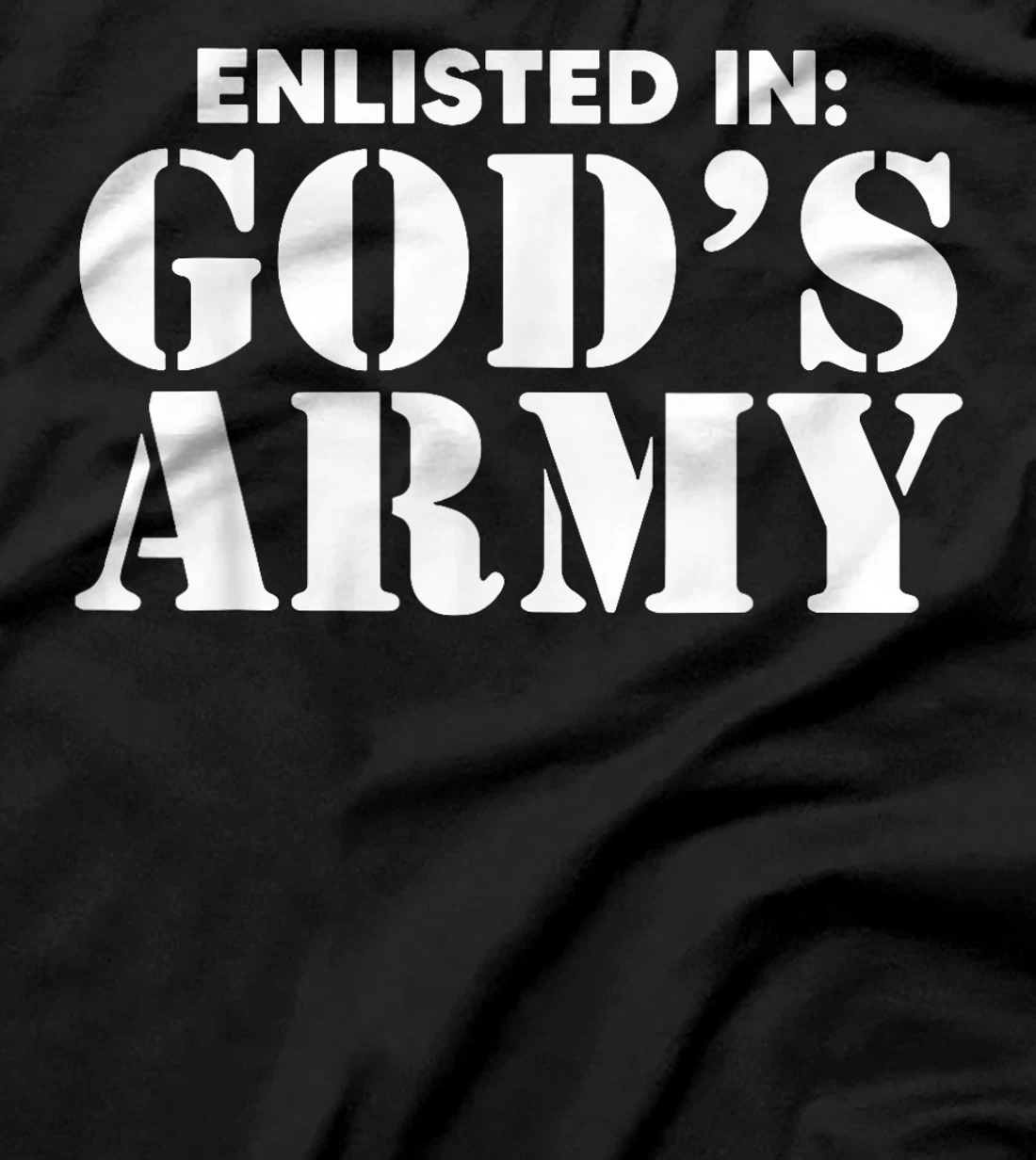 Enlisted In God's Army T-Shirt