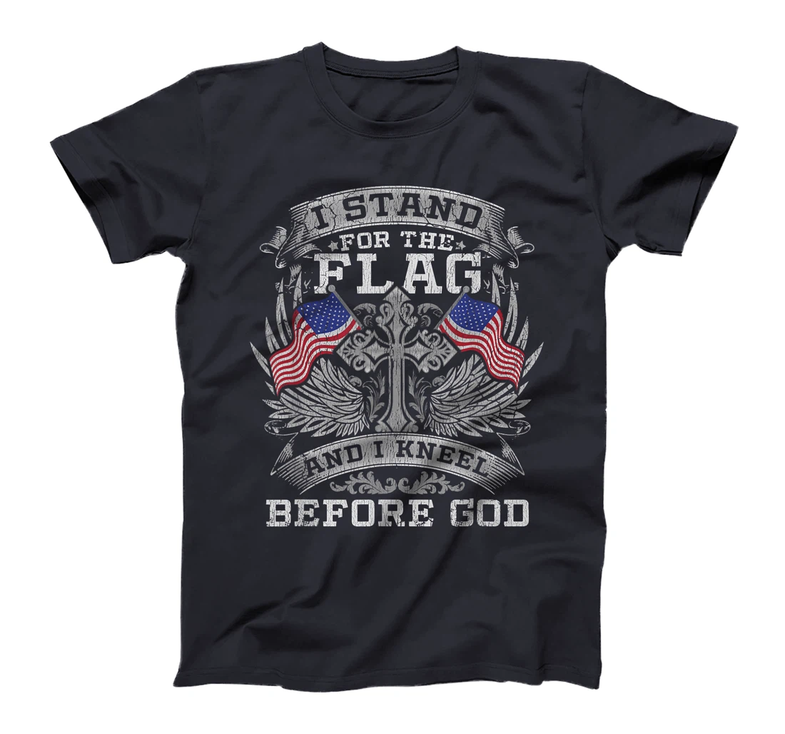 Stand For The Flag Kneel Before God USA America T-Shirt