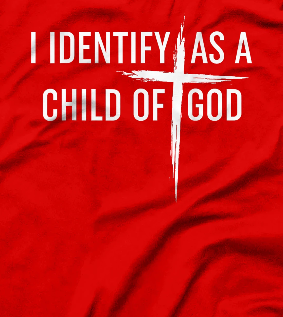 I Identify As A Child Of God Christian Funny For Men Women T-Shirt