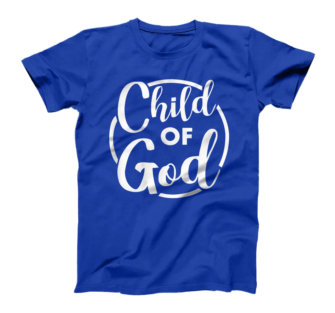 I Am A Child Of God Tee T-Shirt