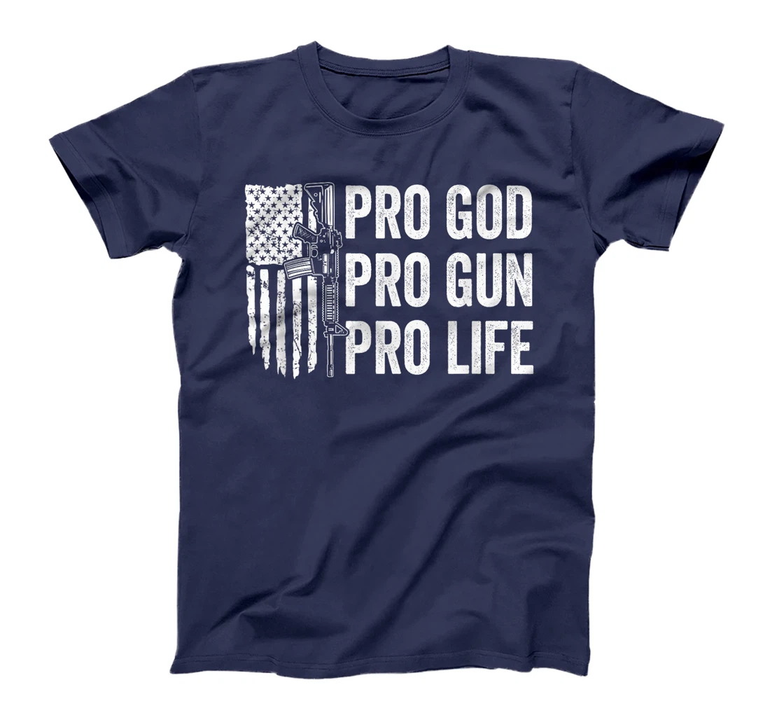 Pro God Pro Gun Pro Life - USA Christian Guns Owner Flag T-Shirt