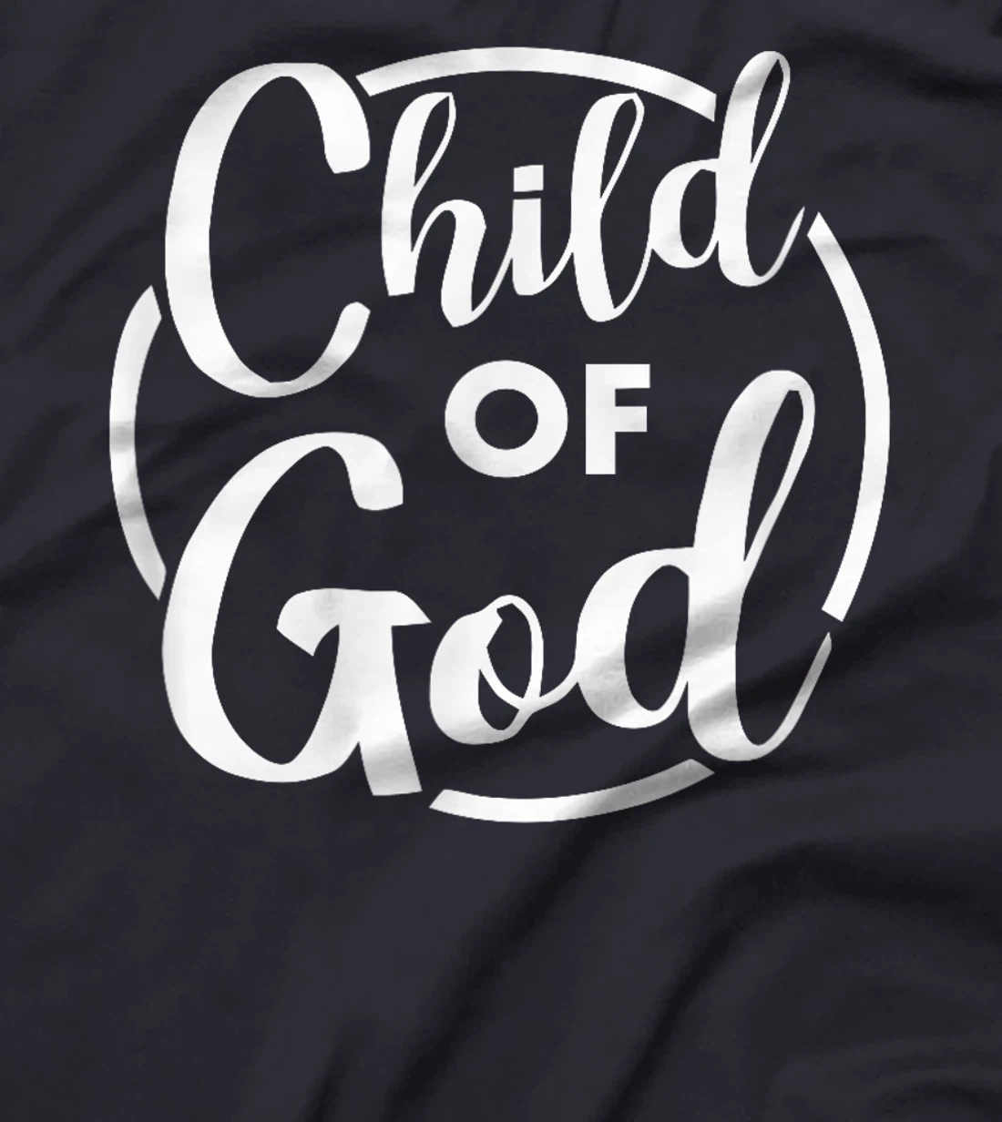I Am A Child Of God Tee T-Shirt