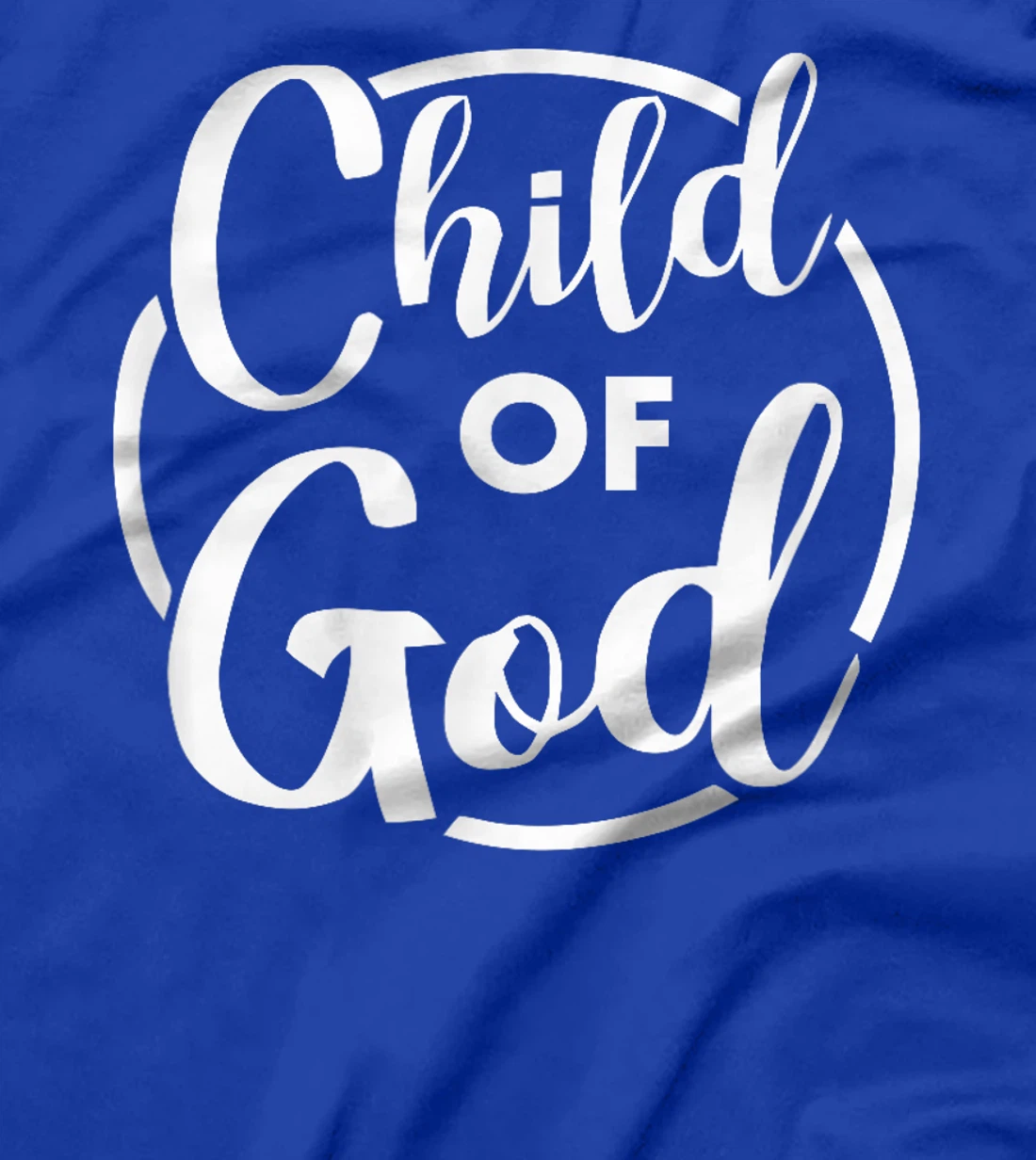 I Am A Child Of God Tee T-Shirt