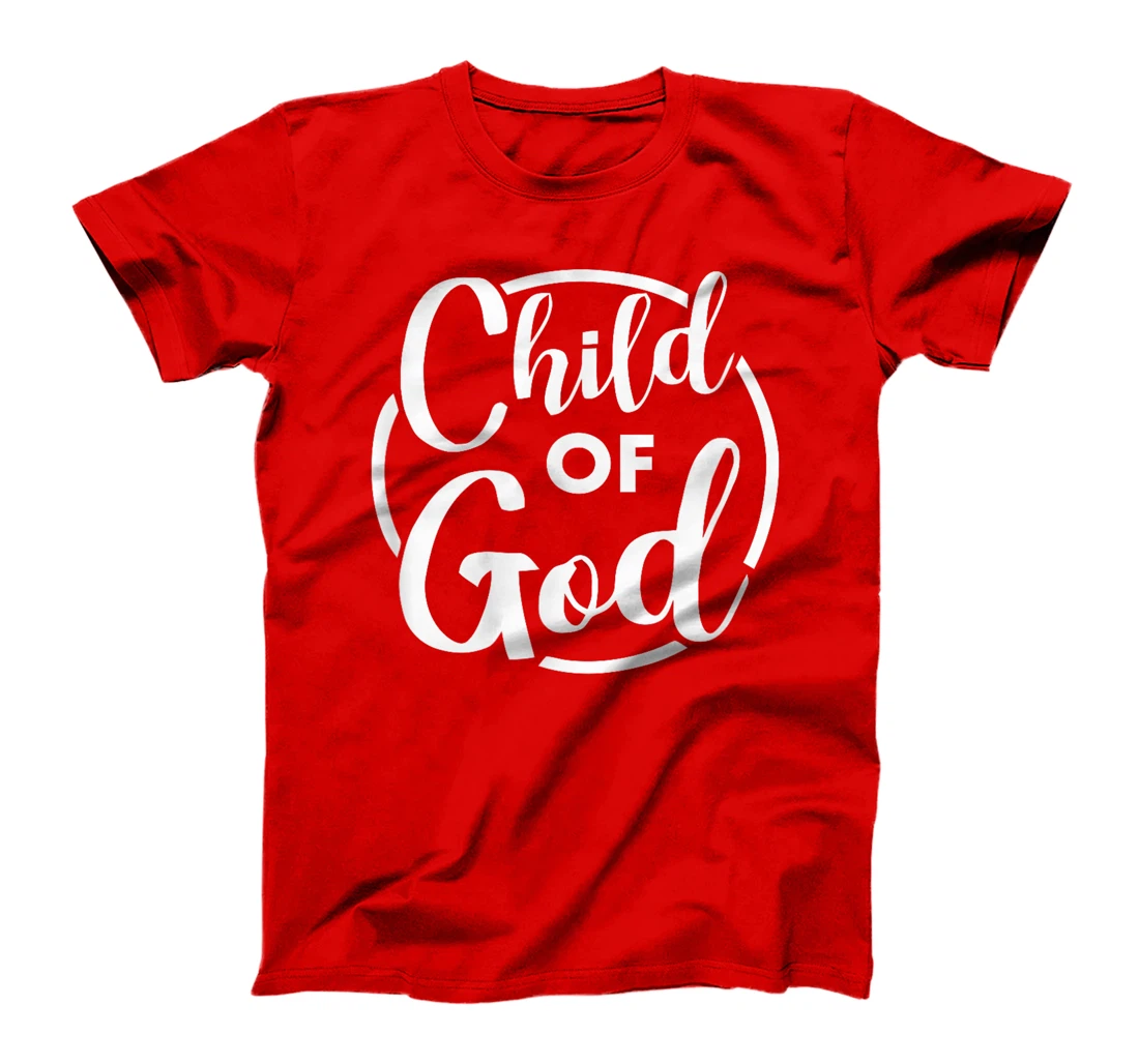 I Am A Child Of God Tee T-Shirt