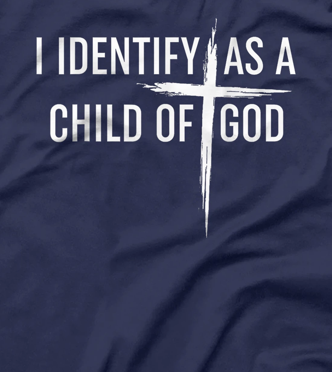 I Identify As A Child Of God Christian Funny For Men Women T-Shirt