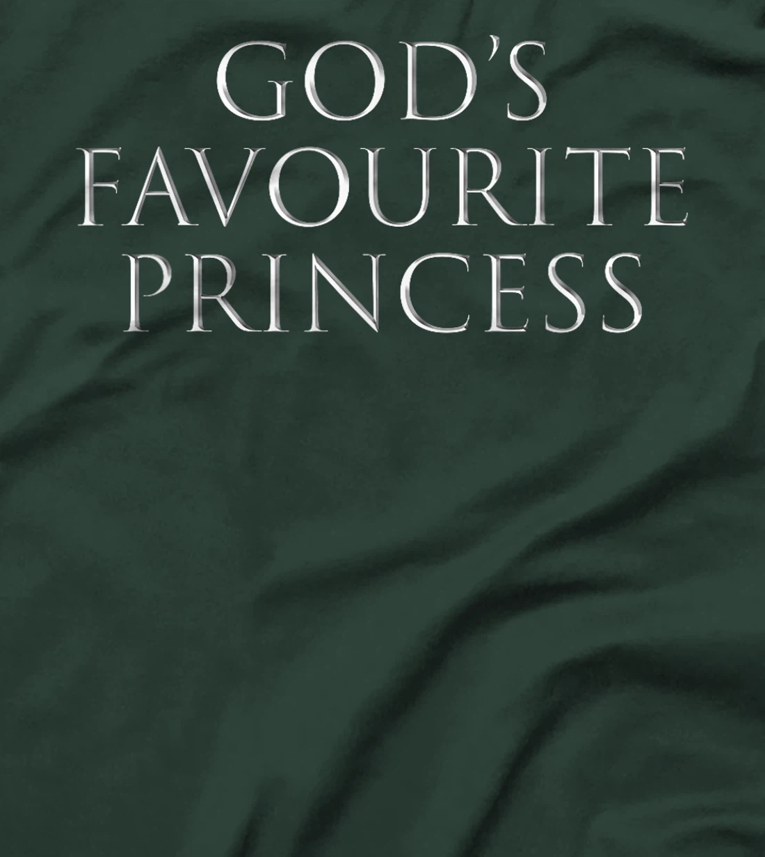 God's Favourite Princess God's Favorite Princess Funny T-Shirt