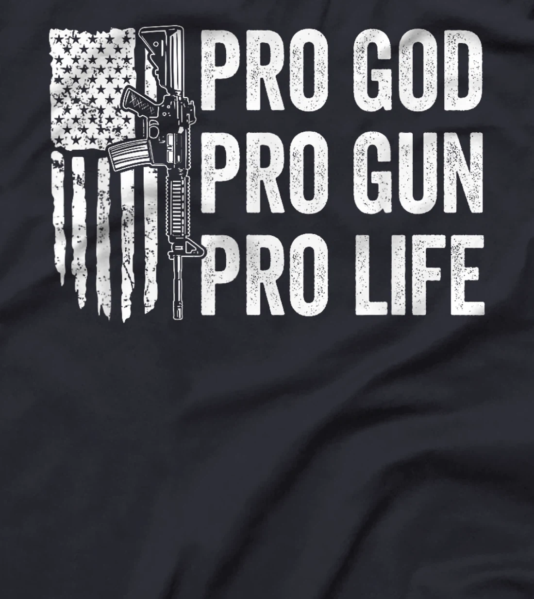 Pro God Pro Gun Pro Life - USA Christian Guns Owner Flag T-Shirt