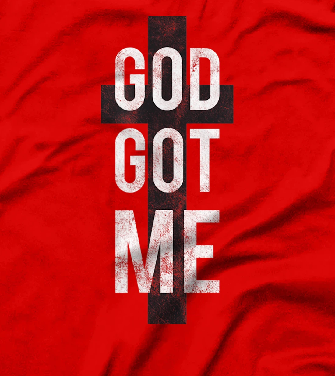 God Got Me T-Shirt Tee