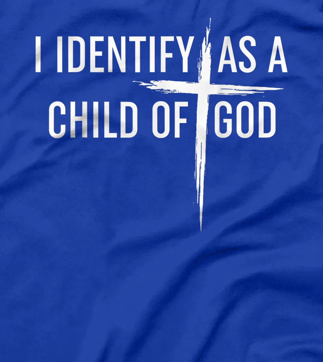 I Identify As A Child Of God Christian Funny For Men Women T-Shirt