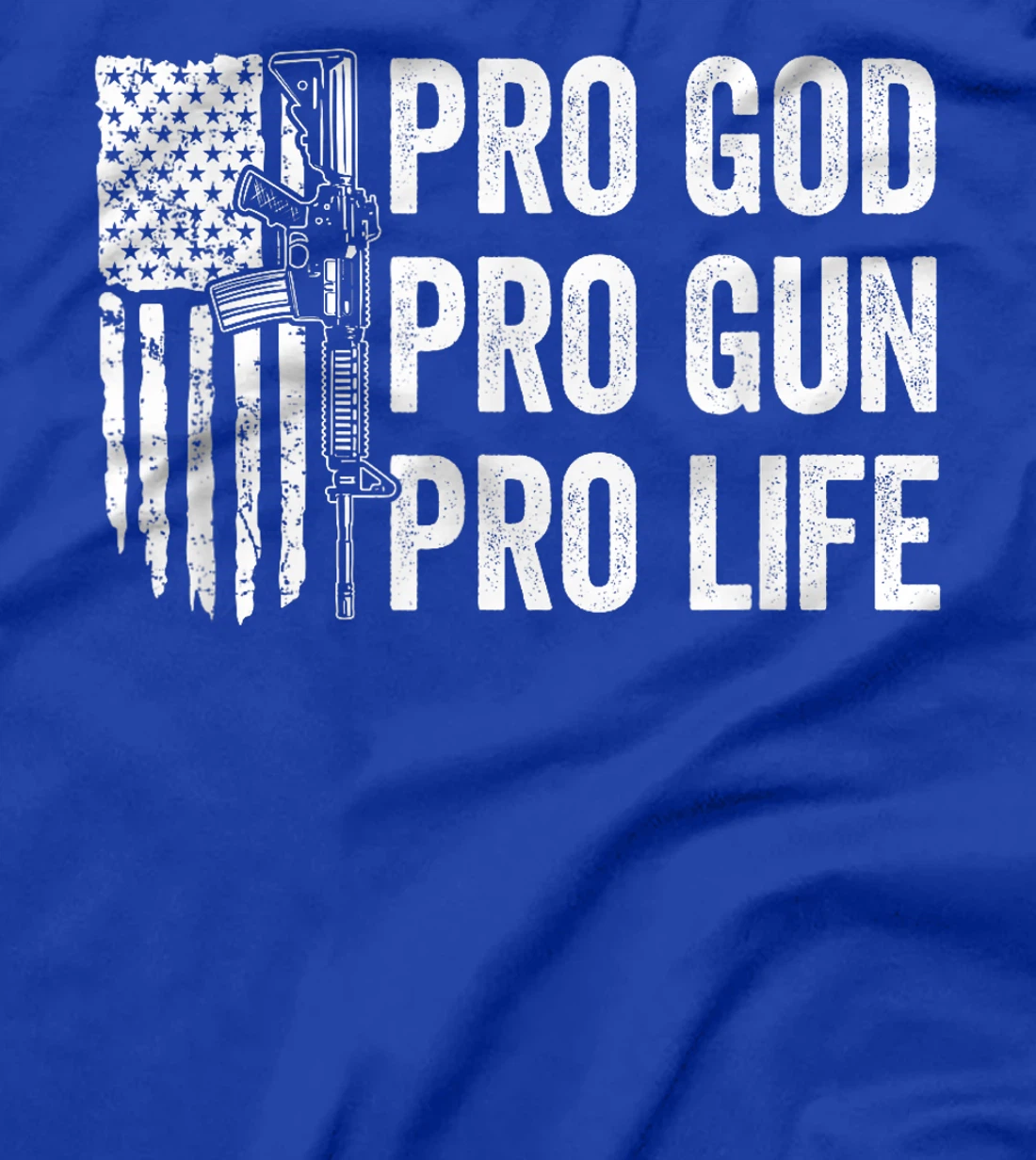 Pro God Pro Gun Pro Life - USA Christian Guns Owner Flag T-Shirt