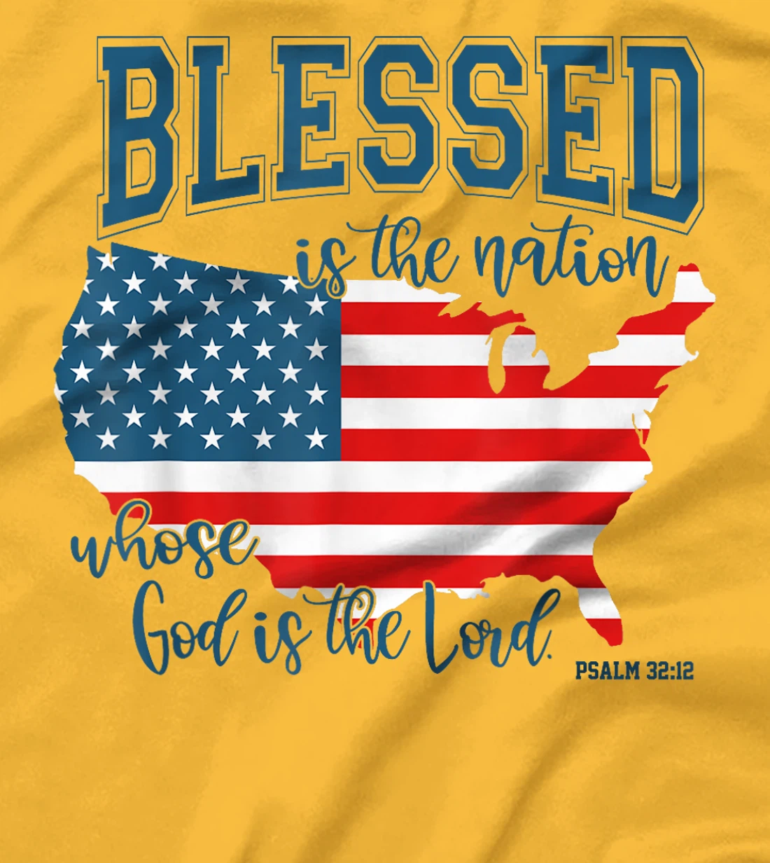 Blessed Is The Nation Whose God Is The Lord Christian T-Shirt