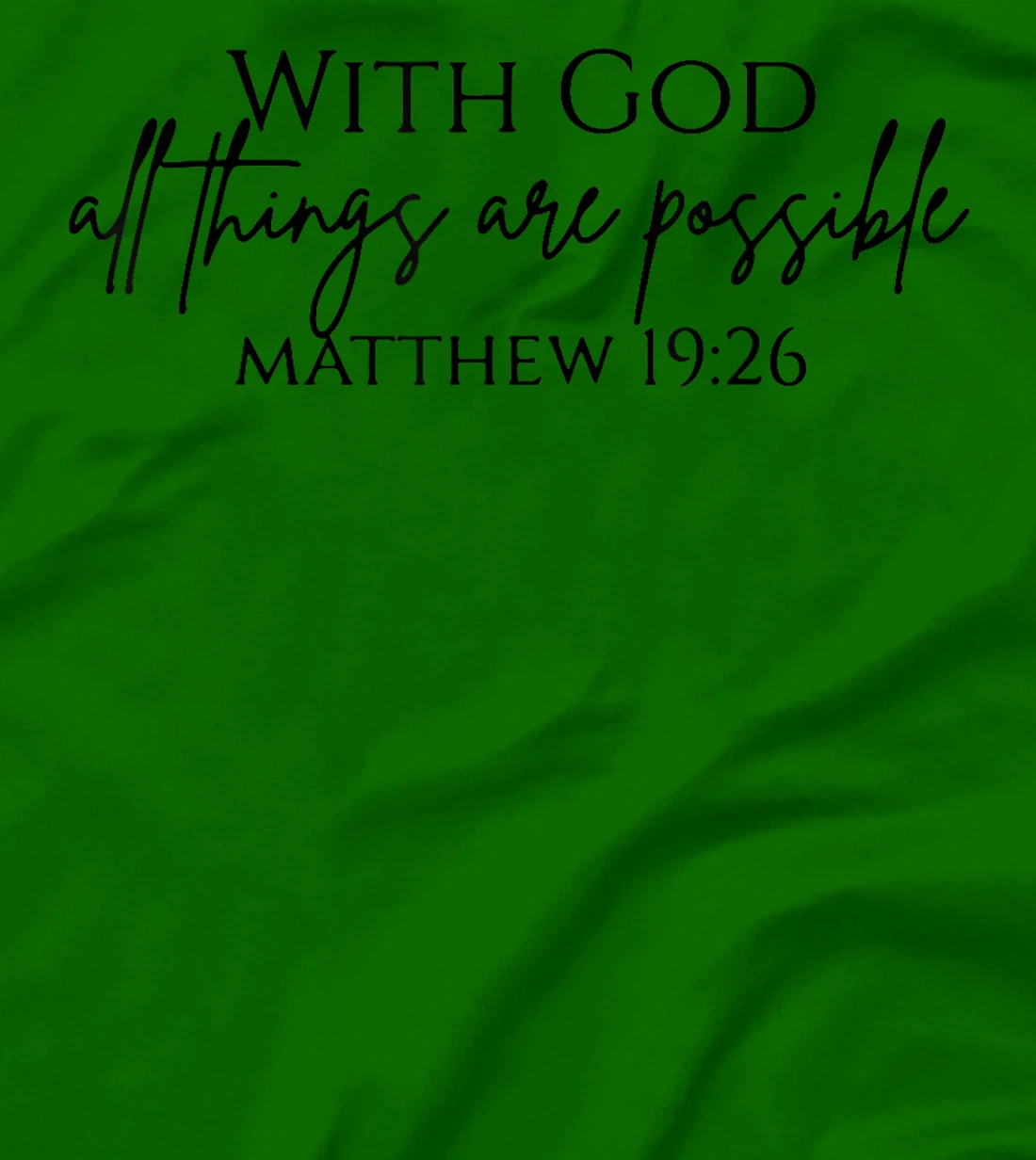 With God All Things Are Possible Religious Gifts for Women T-Shirt