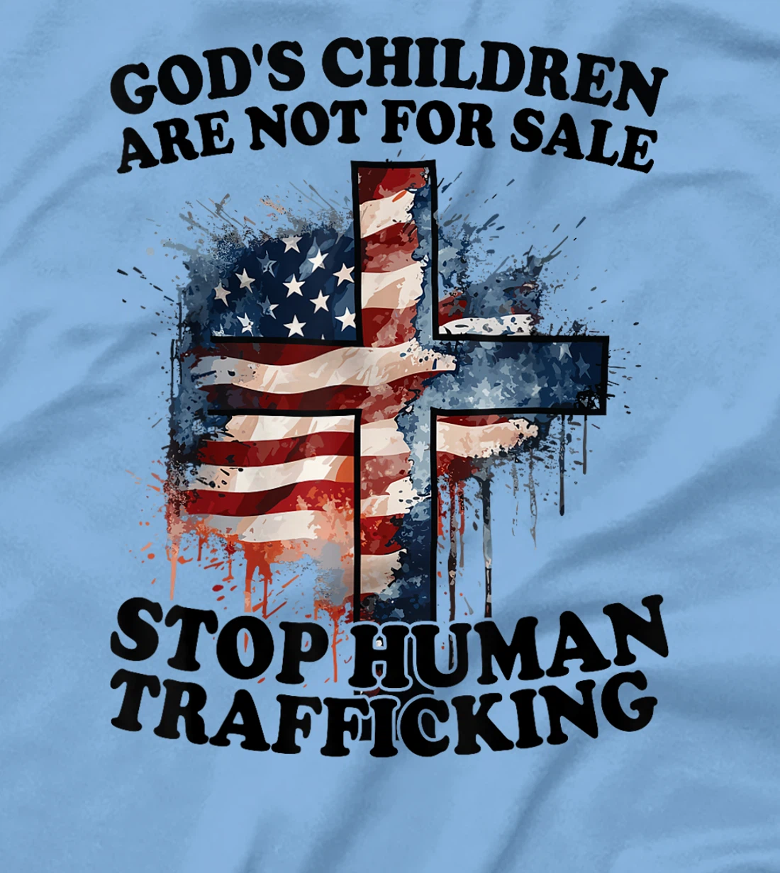 God's Children Are Not For Sale Stop Human Trafficking T-Shirt