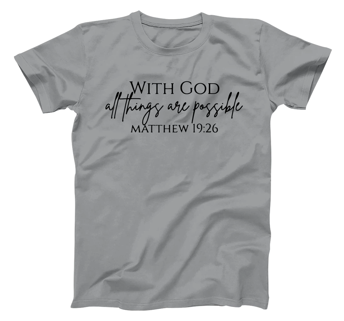 With God All Things Are Possible Religious Gifts for Women T-Shirt