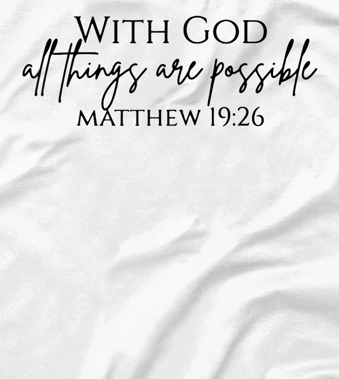 With God All Things Are Possible Religious Gifts for Women T-Shirt