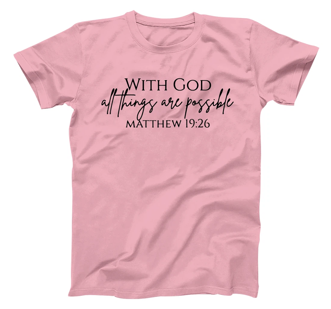 With God All Things Are Possible Religious Gifts for Women T-Shirt