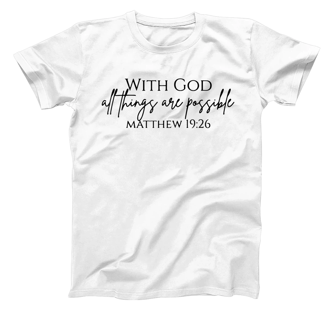 With God All Things Are Possible Religious Gifts for Women T-Shirt