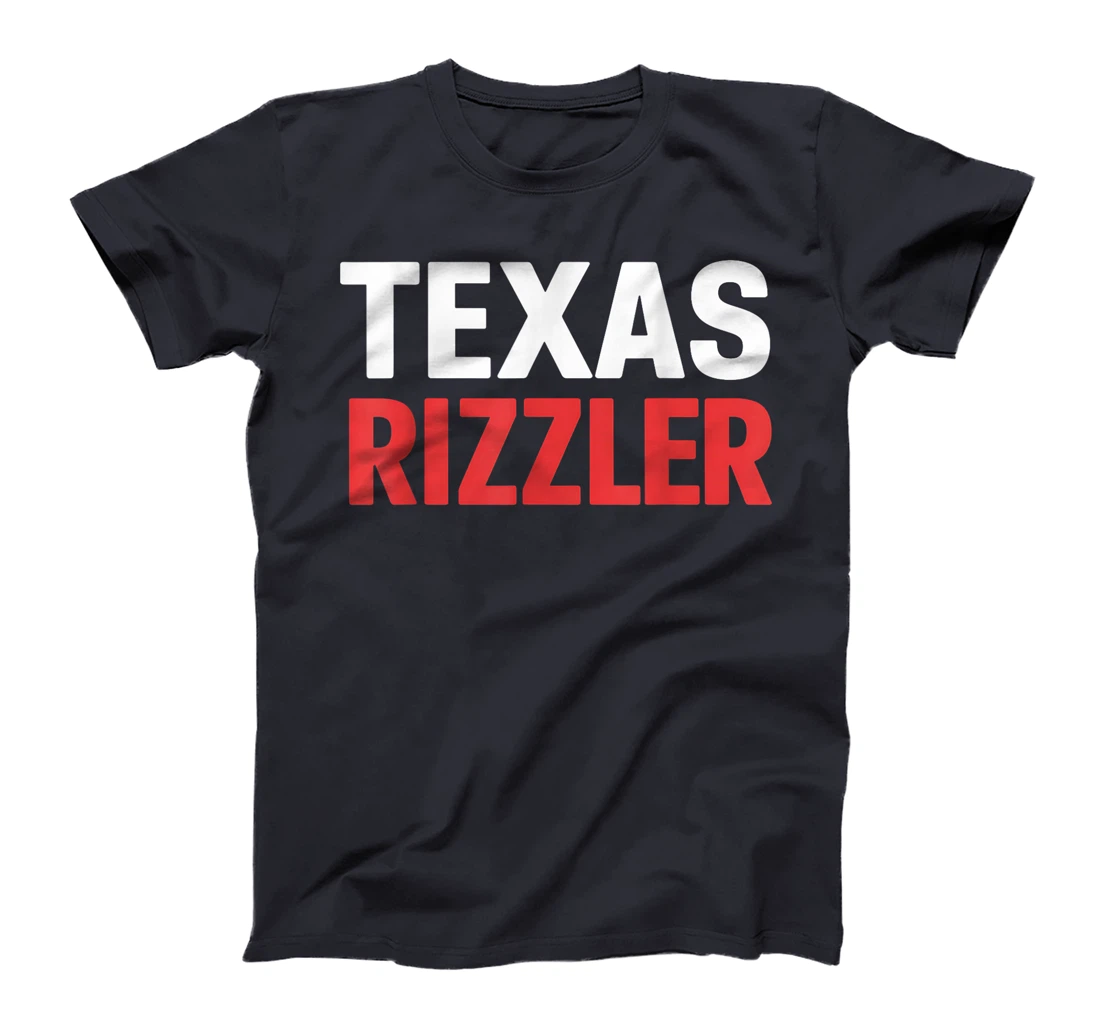 Texas Rizzler Texas Rizz Funny Ironic Texas Meme T-Shirt