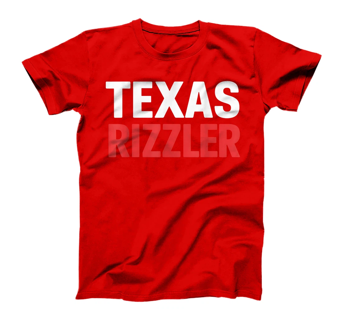 Texas Rizzler Texas Rizz Funny Ironic Texas Meme T-Shirt