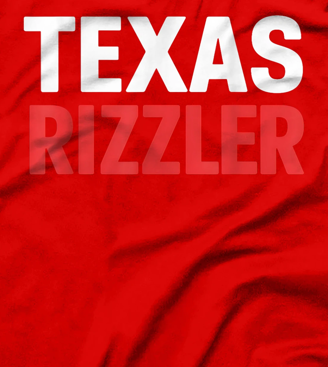 Texas Rizzler Texas Rizz Funny Ironic Texas Meme T-Shirt