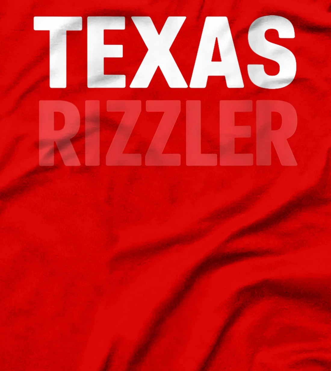 Womens Texas Rizzler Texas Rizz Funny Ironic Texas Meme T-Shirt