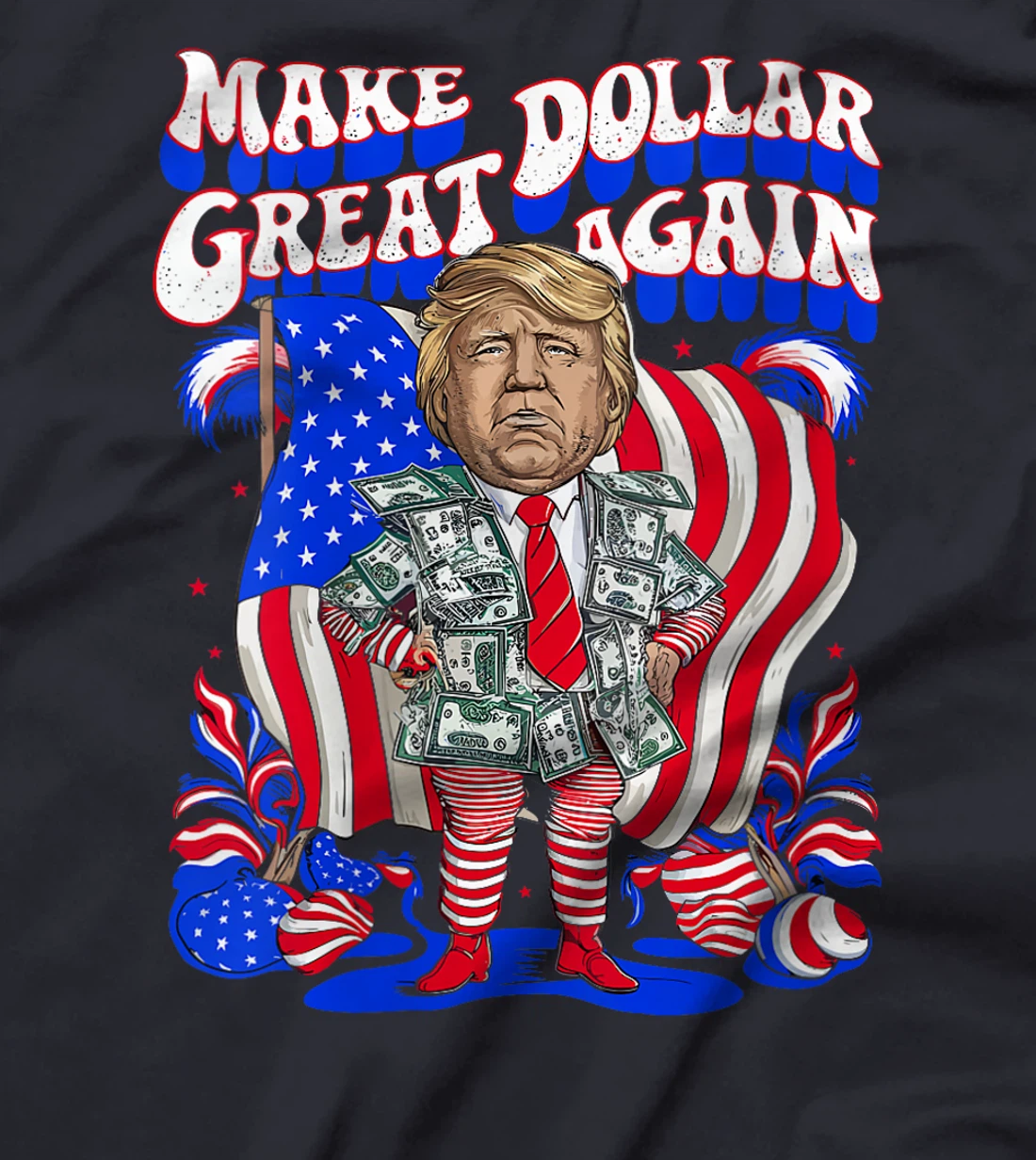 Womens Make Dollar Great Again Trump USA 2024 Elections Tuesday 5th T-Shirt