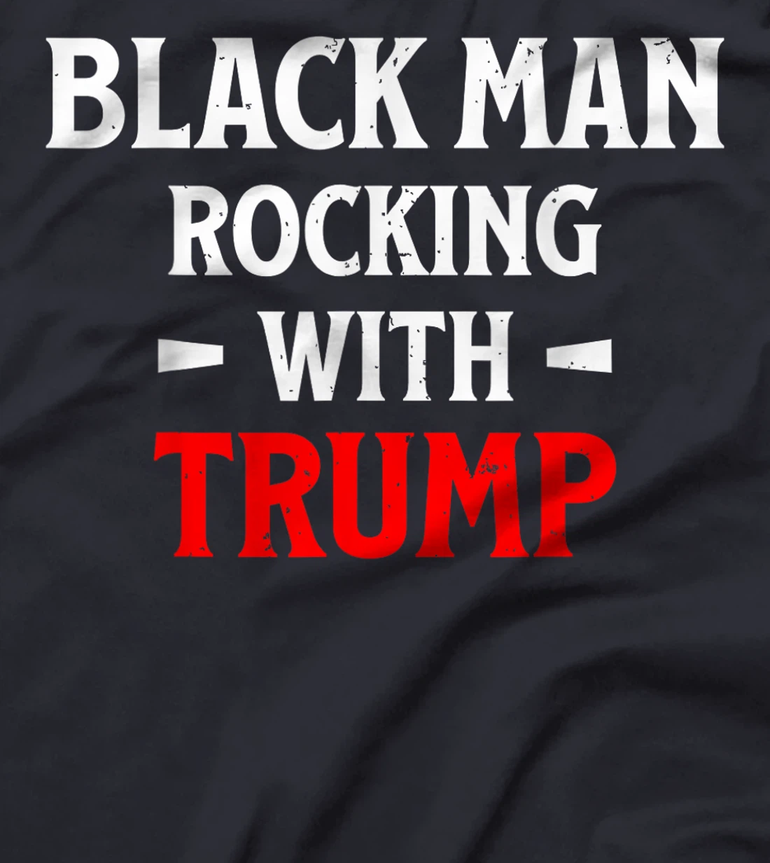 Black Man Rocking With Trump T-Shirt