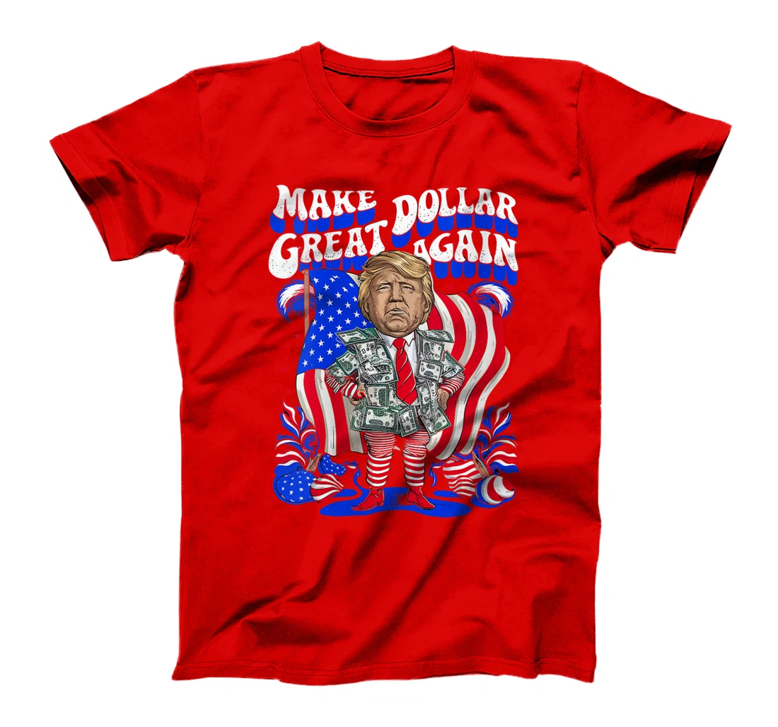 Womens Make Dollar Great Again Trump USA 2024 Elections Tuesday 5th T-Shirt