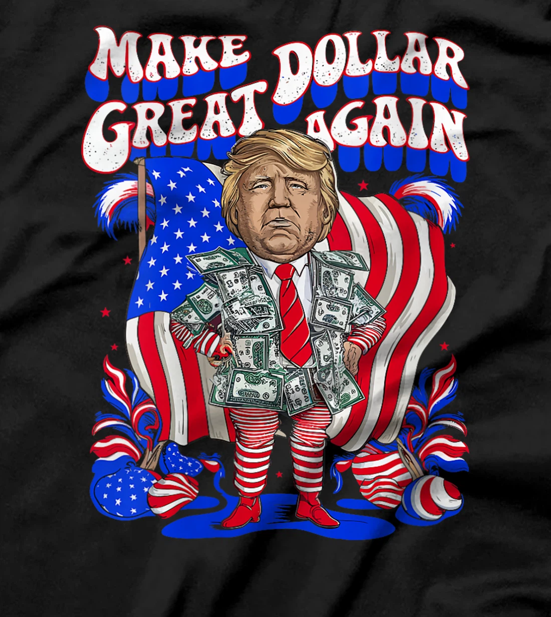 Womens Make Dollar Great Again Trump USA 2024 Elections Tuesday 5th T-Shirt