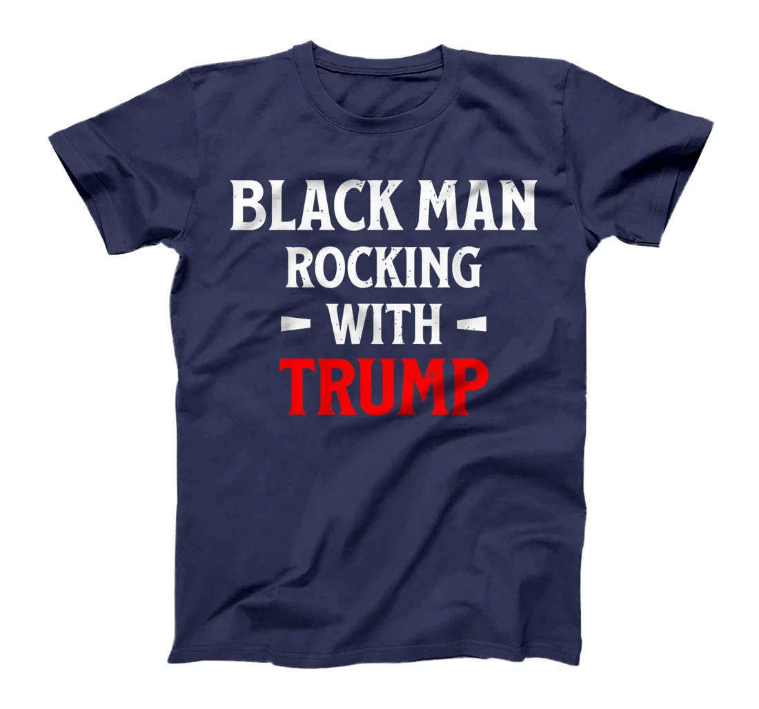 Black Man Rocking With Trump T-Shirt