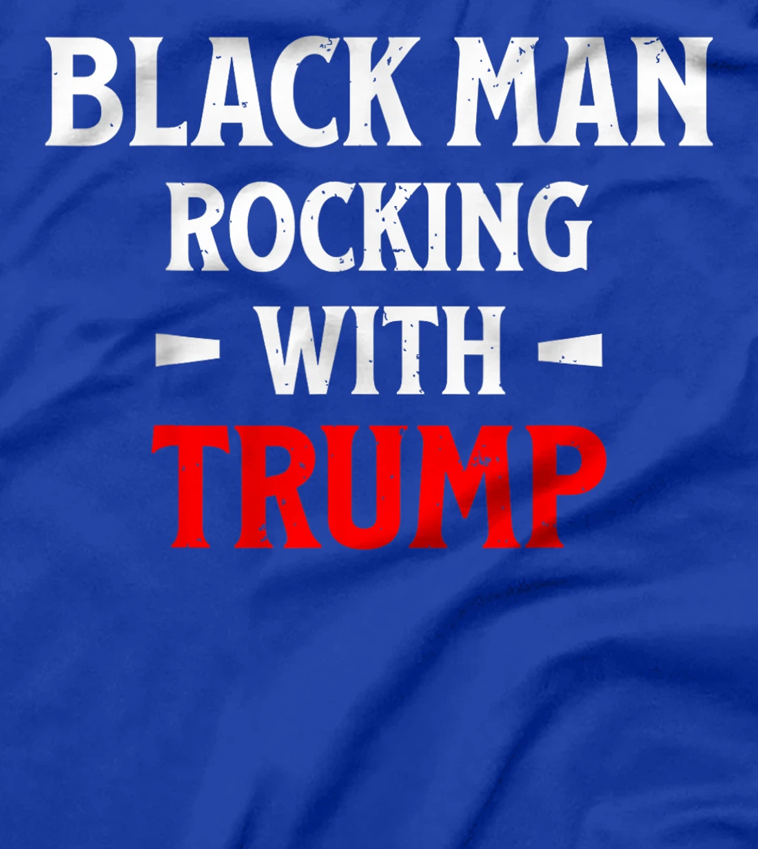 Black Man Rocking With Trump T-Shirt