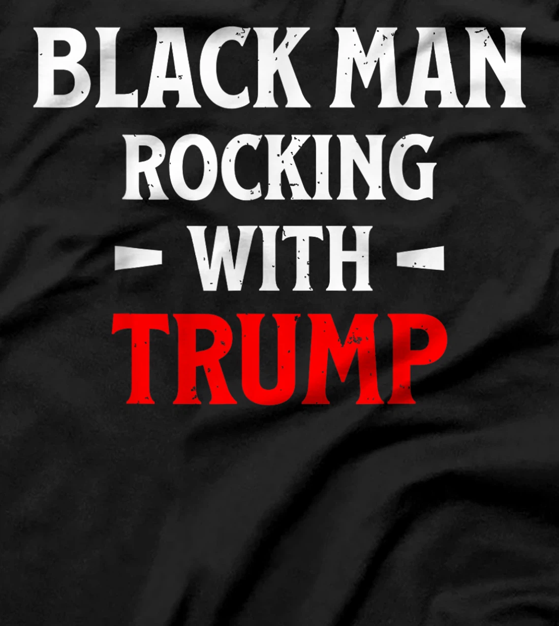 Black Man Rocking With Trump T-Shirt