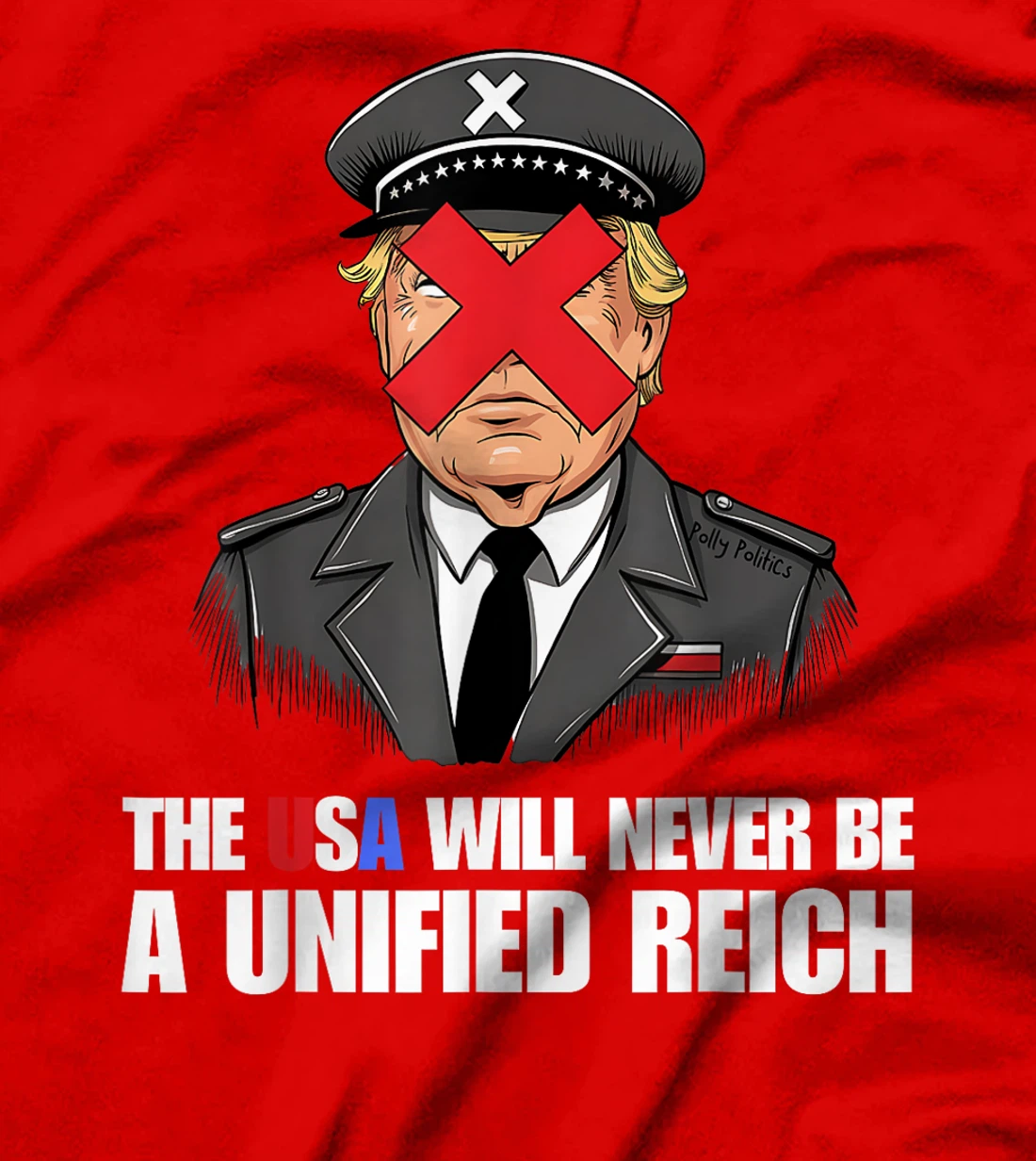 The USA Will Never Be A Unified Reich Vote Blue Stop Trump T-Shirt