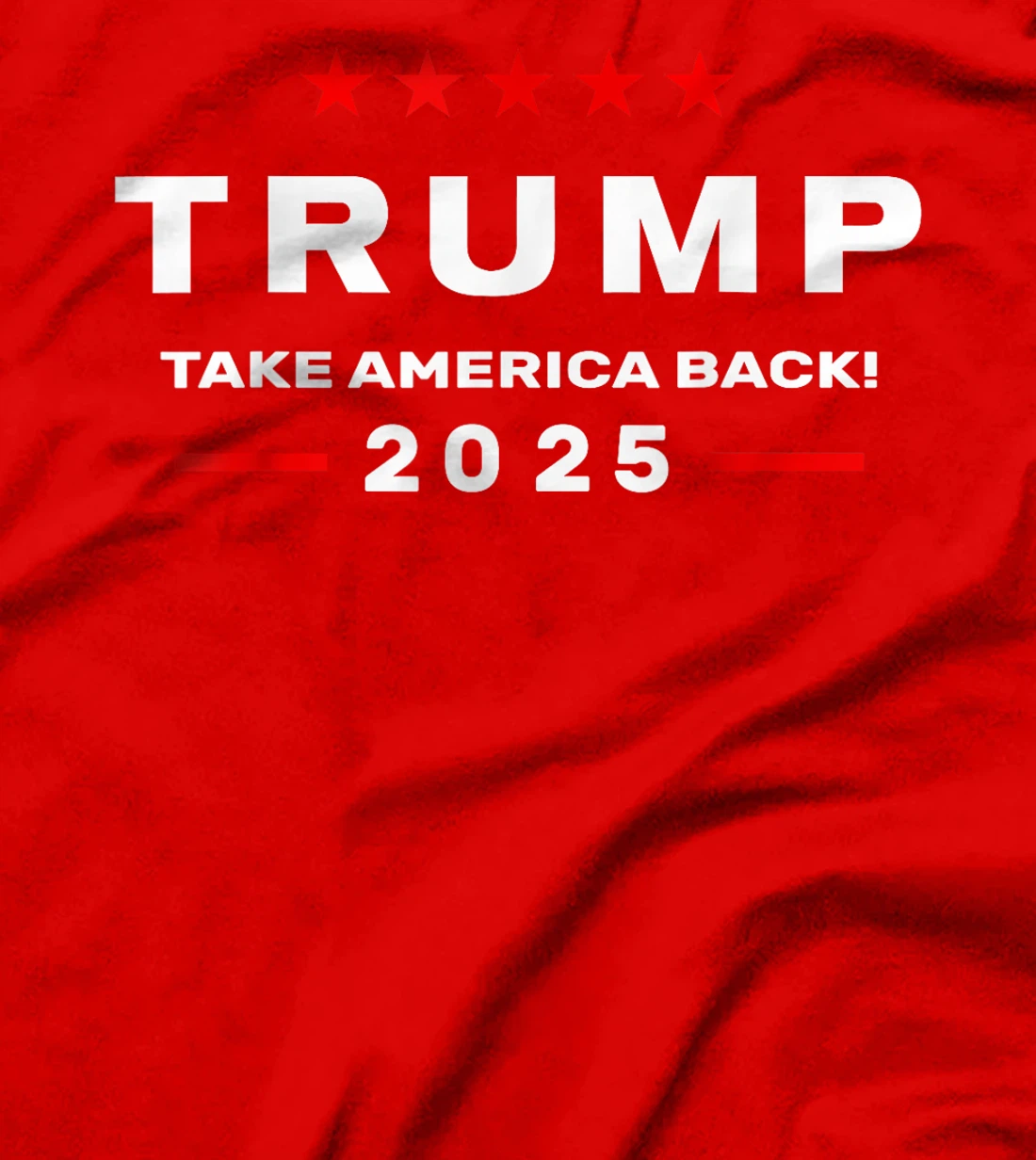 Donald Trump 2025 Take America Back Election - The Return T-Shirt